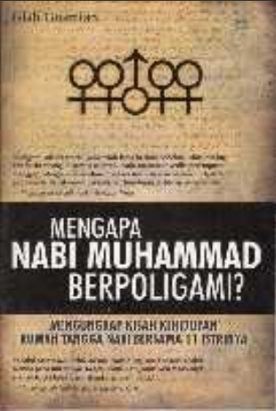 MENGAPA NABI MUHAMMAD BERPOLIGAMI